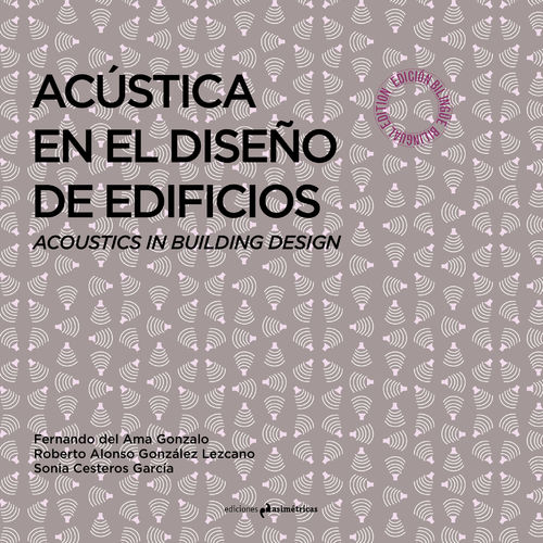 Acústica en el diseño de edificios - VV.AA [Edición Bilingüe]