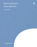 Silencis eloqüents - Carlos Martí Arís [Catalan Edition]