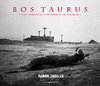 Bos Taurus[English] A visual anthropology of the worlds of the fighting bull-Ramón Zabalza-Softcover