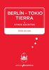 Berlín-Tokio-Tierra y otros escritos - Peter Wilson