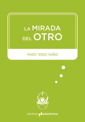 La mirada del otro - María Teresa Muñoz