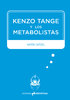 Kenzo Tange y los metabolistas - Antón Capitel