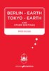 Berlin - Earth - Tokyo - Earth and other writings - Peter Wilson [English edition]