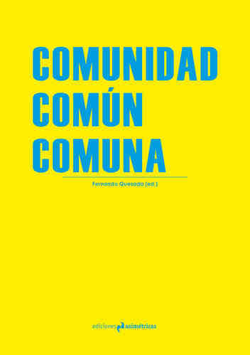 Comunidad común comuna - Fernando Quesada (ed.)