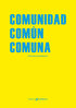 Comunidad común comuna - Fernando Quesada (ed.)