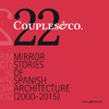 Couples & Co. 22 Mirror Stories of Spanish Architecture - VV.AA.