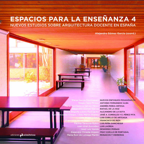 Espacios para la enseñanza 4. Nuevos estudios sobre arquitectura docente en España - VV.AA.