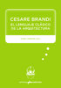 Cesare Brandi. El lenguaje clásico de la arquitectura - Guido Cimadomo (ed.)