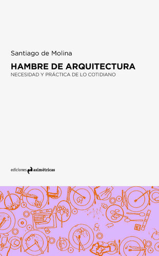 Hambre de arquitectura - Santiago de Molina