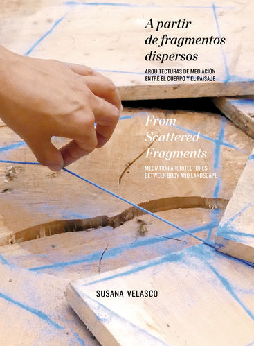 A partir de fragmentos dispersos - Susana Velasco