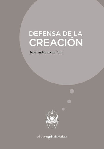 Defensa de la creación - José Antonio de Ory
