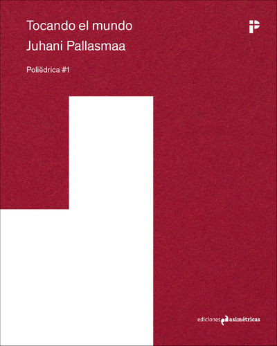Tocando el mundo - Juhani Pallasmaa - P#1