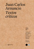 Textos críticos #10 - Juan Carlos Arnuncio