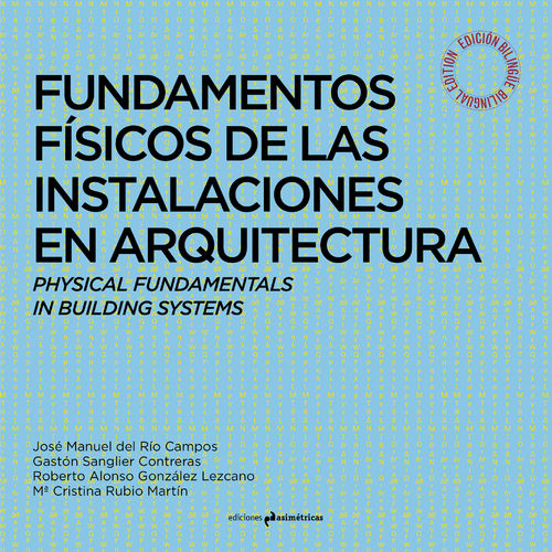 Fundamentos físicos de las instalaciones en arquitectura - VV.AA. [Edicion bilingüe]