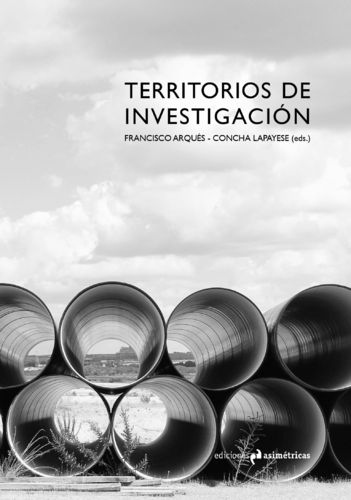 Territorios de investigación - F. Arques; C. Lapayese (eds.)
