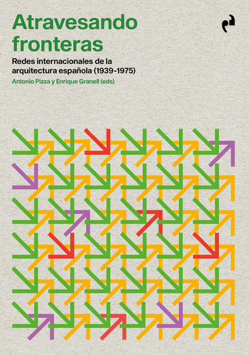 Atravesando fronteras - Antonio Pizza y Enrique Granell (eds.)