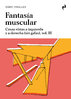 Fantasía muscular - Enric Miralles