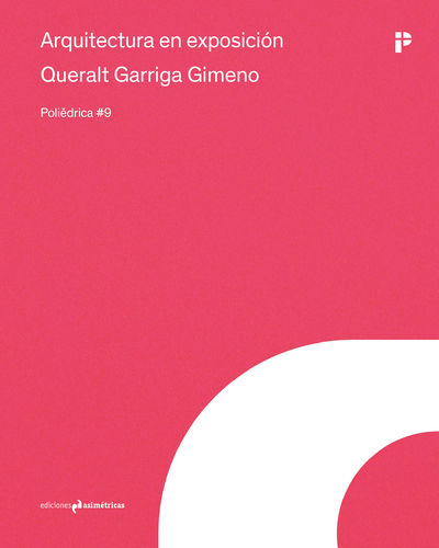 Arquitectura en exposición - Queralt Garriga Gimeno