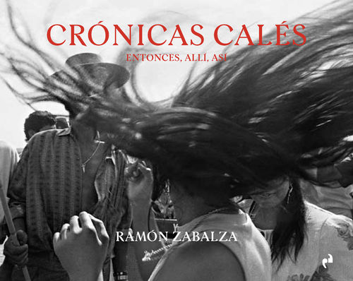 Crónicas calés - Ramón Zabalza