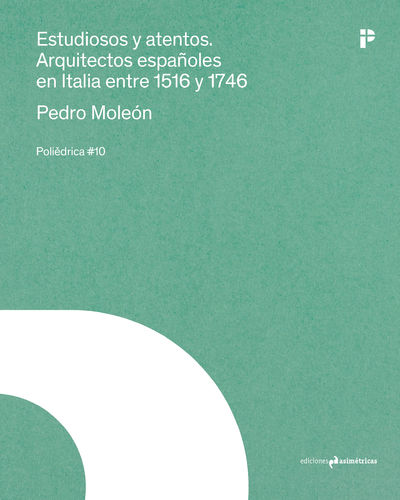 Estudiosos y atentos - Pedro Moleón
