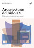 Arquitecturas del siglo XX - Antón Capitel