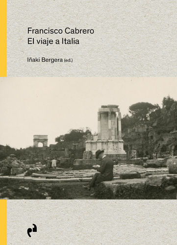 Francisco Cabrero. El viaje a Italia - Iñaki Bergera (ed.)