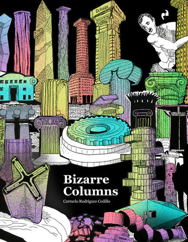 Bizarre Columns - Carmelo Rodríguez