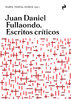 Juan Daniel Fullaondo. Escritos críticos - María Teresa Muñoz (ed.)