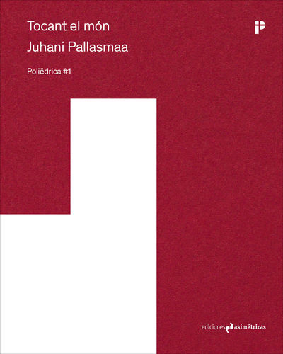 Tocant el món - Juhani Pallasmaa [Catalan edition]